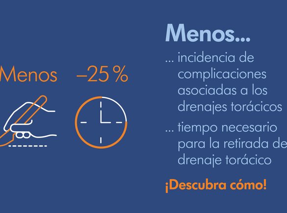 Fondo azul con el texto «Menor incidencia de complicaciones asociadas a los drenajes torácicos» y «25% menos de tiempo en español».