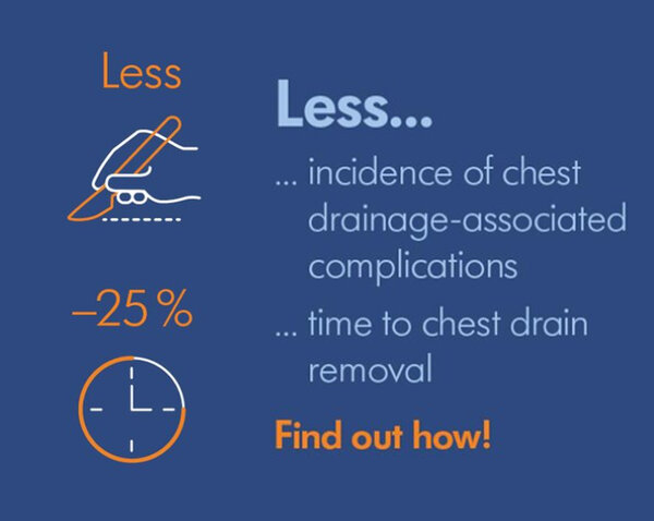 Dark blue background with text, "Less incidence of chest drainage-associated complications" and "25% less time to chest drain removal" and "Find out how!"